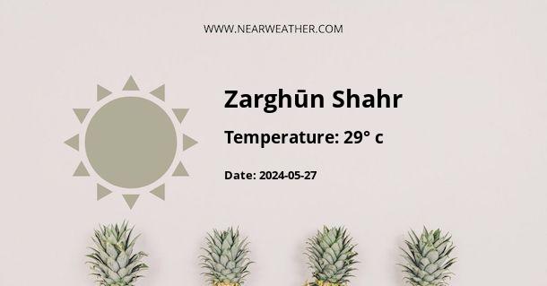 Weather in Zarghūn Shahr