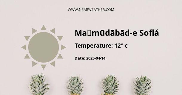 Weather in Maḩmūdābād-e Soflá