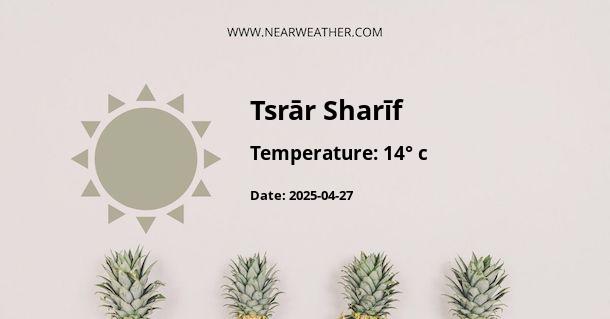 Weather in Tsrār Sharīf