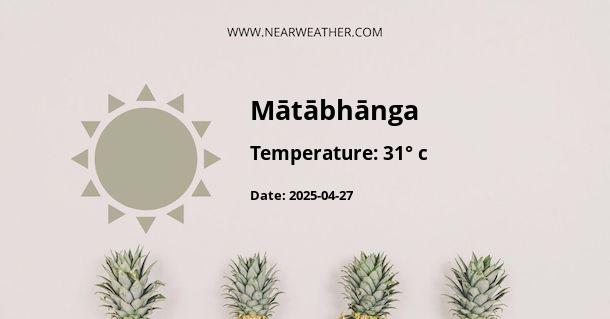 Weather in Mātābhānga