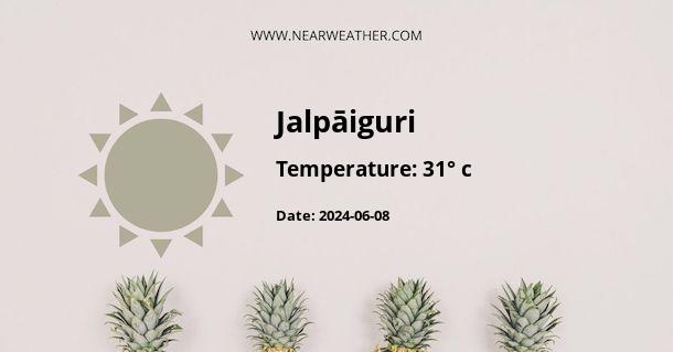Weather in Jalpāiguri