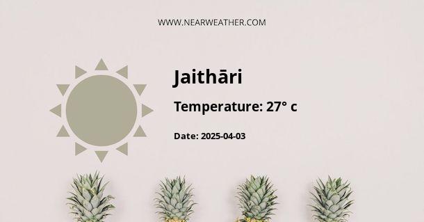 Weather in Jaithāri