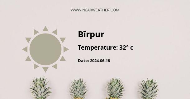 Weather in Bīrpur