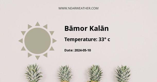Weather in Bāmor Kalān