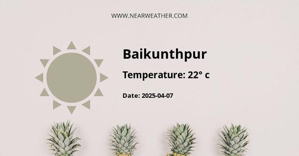 Weather in Baikunthpur