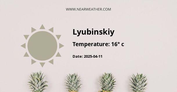 Weather in Lyubinskiy