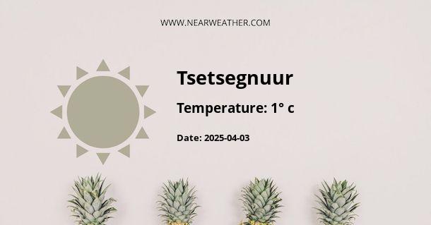 Weather in Tsetsegnuur