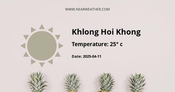 Weather in Khlong Hoi Khong