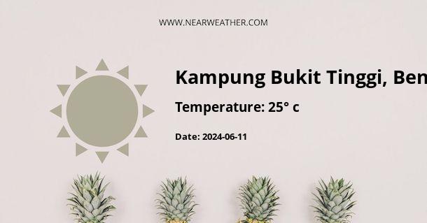 Weather in Kampung Bukit Tinggi, Bentong