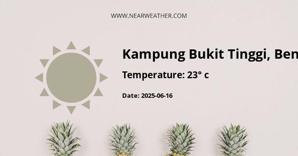 Weather in Kampung Bukit Tinggi, Bentong