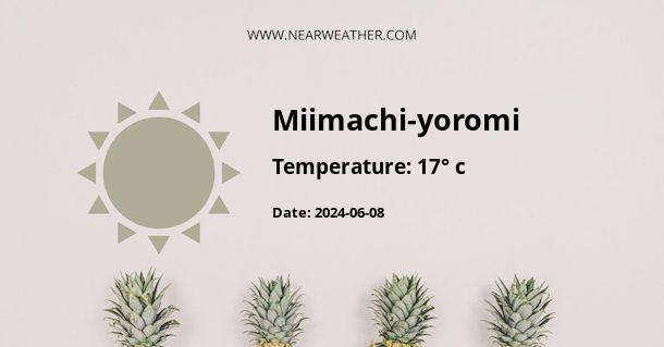 Weather in Miimachi-yoromi