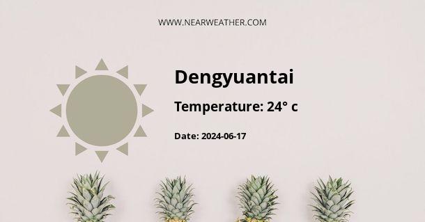 Weather in Dengyuantai