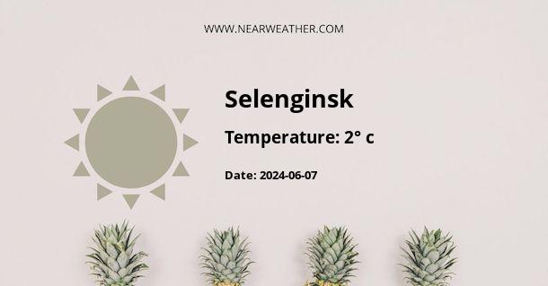 Weather in Selenginsk