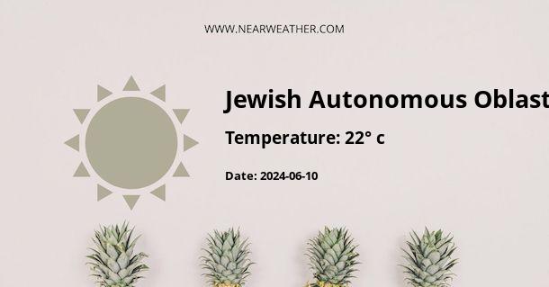 Weather in Jewish Autonomous Oblast
