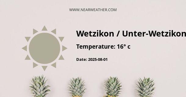 Weather in Wetzikon / Unter-Wetzikon