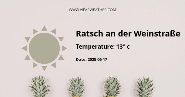 Weather in Ratsch an der Weinstraße