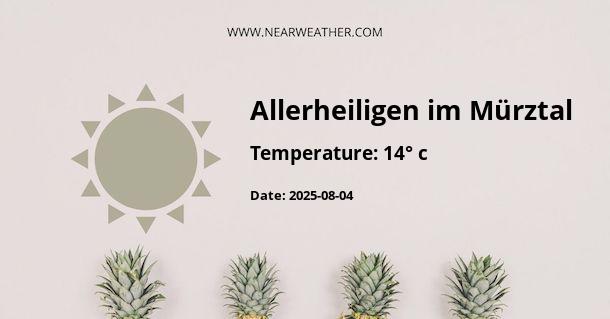 Weather in Allerheiligen im Mürztal