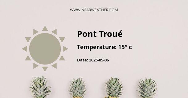 Weather in Pont Troué