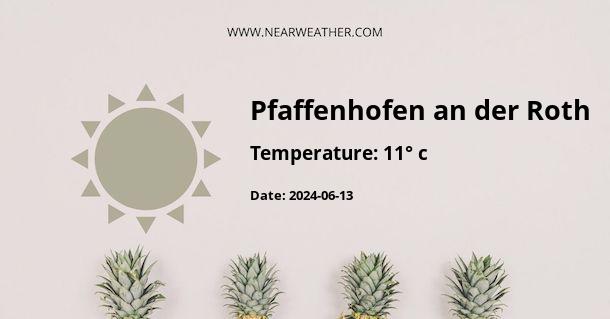 Weather in Pfaffenhofen an der Roth