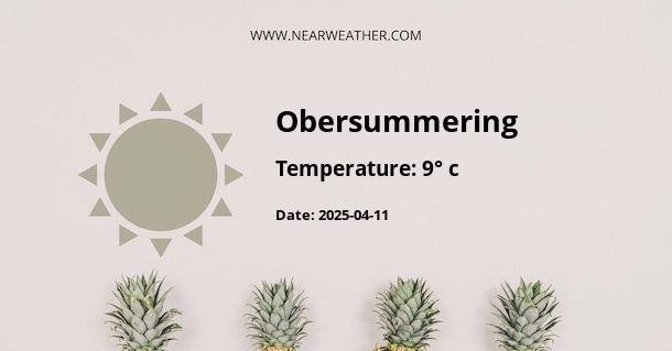 Weather in Obersummering