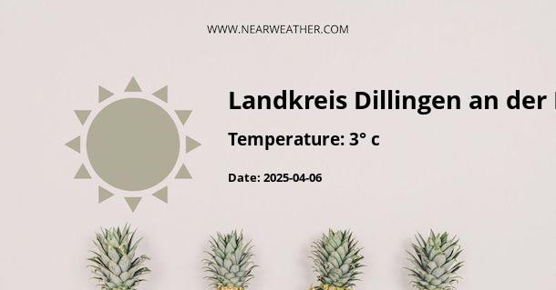 Weather in Landkreis Dillingen an der Donau