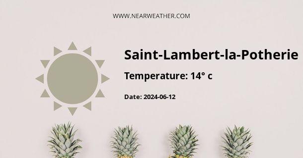 Weather in Saint-Lambert-la-Potherie