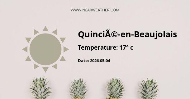Weather in QuinciÃ©-en-Beaujolais