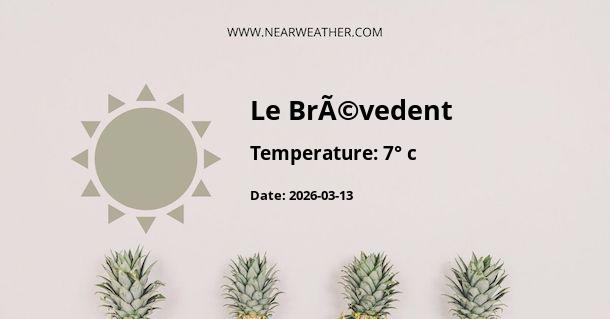 Weather in Le BrÃ©vedent