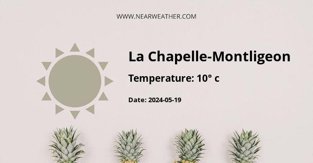 Weather in La Chapelle-Montligeon