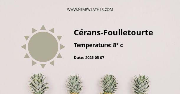 Weather in Cérans-Foulletourte