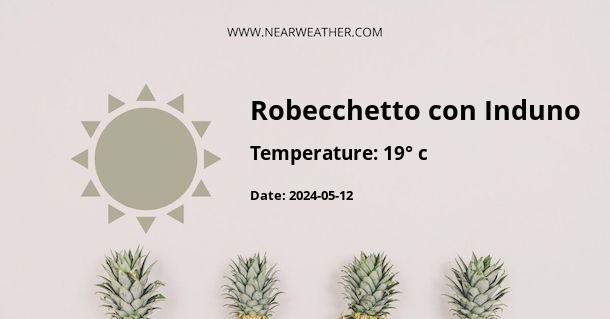Weather in Robecchetto con Induno
