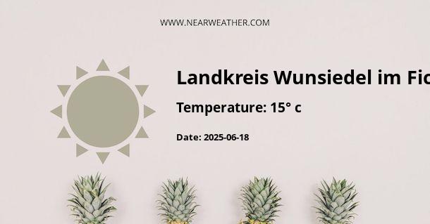 Weather in Landkreis Wunsiedel im Fichtelgebirge