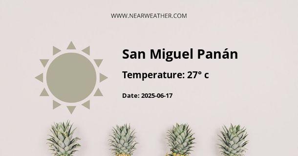 Weather in San Miguel Panán