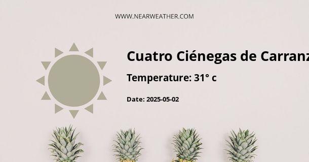 Weather in Cuatro Ciénegas de Carranza