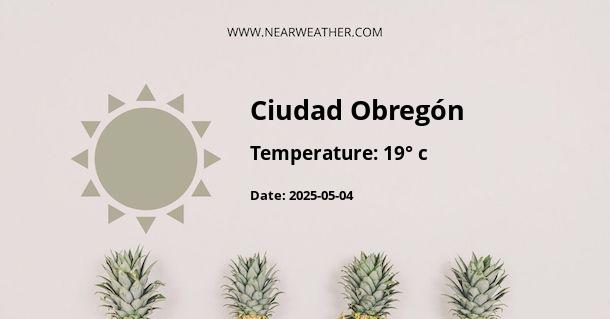 Weather in Ciudad Obregón