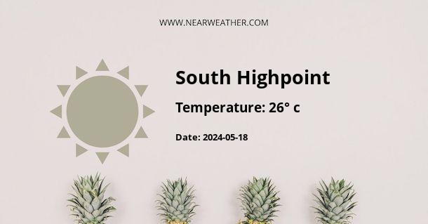 Weather in South Highpoint