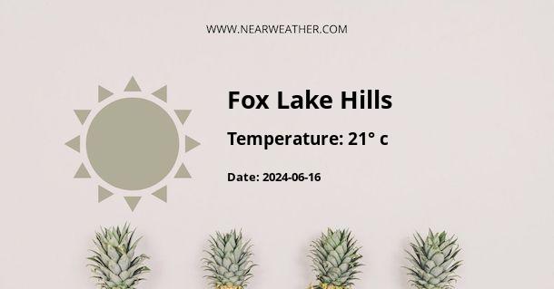 Weather in Fox Lake Hills
