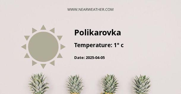 Weather in Polikarovka