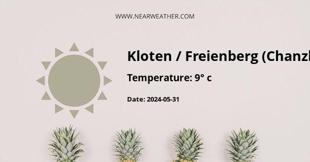 Weather in Kloten / Freienberg (Chanzler-Chlini Chaseren)