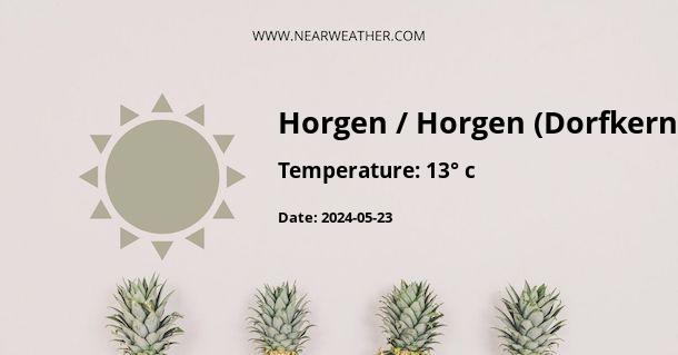 Weather in Horgen / Horgen (Dorfkern)
