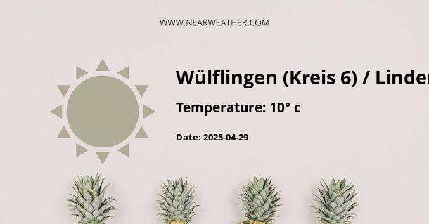 Weather in Wülflingen (Kreis 6) / Lindenplatz