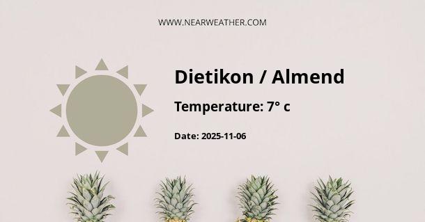 Weather in Dietikon / Almend