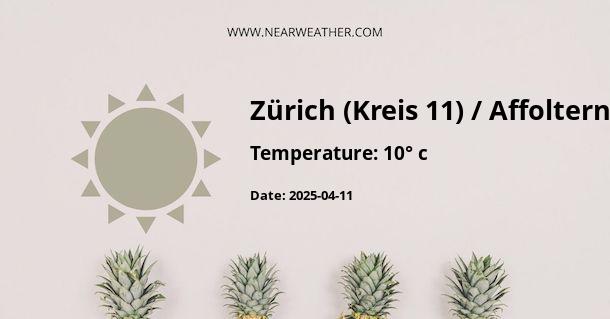 Weather in Zürich (Kreis 11) / Affoltern