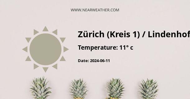 Weather in Zürich (Kreis 1) / Lindenhof