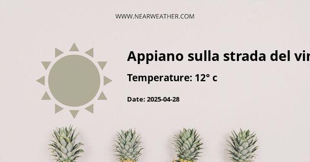 Weather in Appiano sulla strada del vino