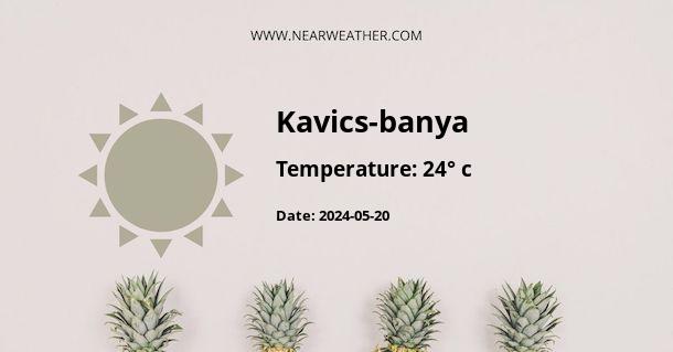 Weather in Kavics-banya