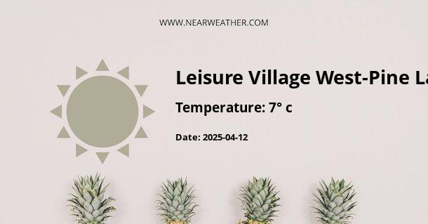 Weather in Leisure Village West-Pine Lake Park