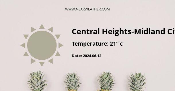 Weather in Central Heights-Midland City