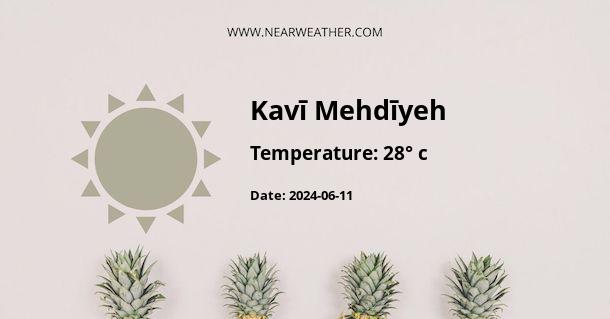 Weather in Kavī Mehdīyeh