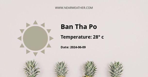 Weather in Ban Tha Po